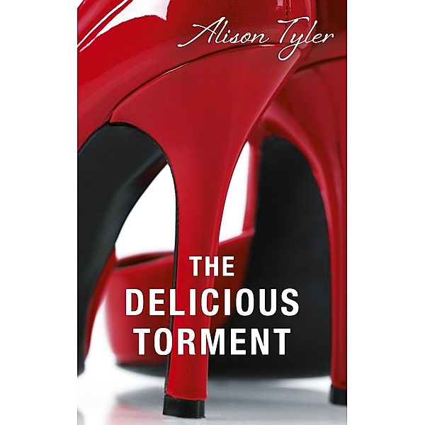 The Delicious Torment, Alison Tyler