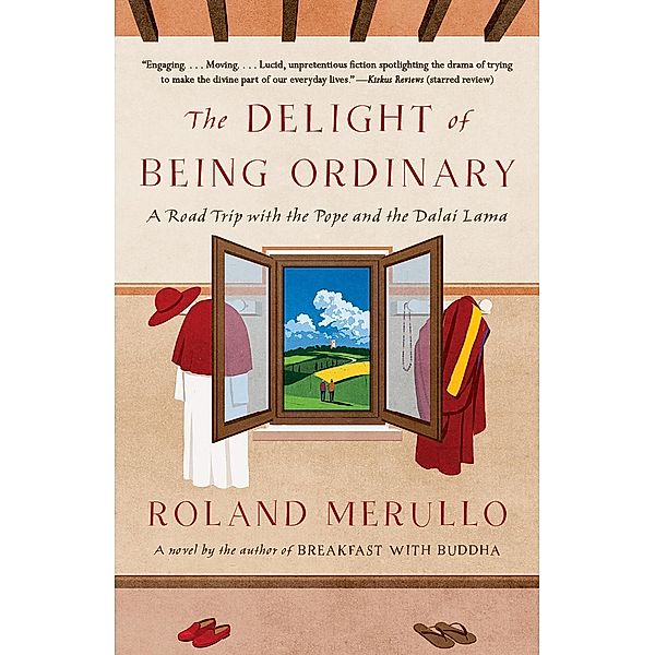 The Delight of Being Ordinary, Roland Merullo