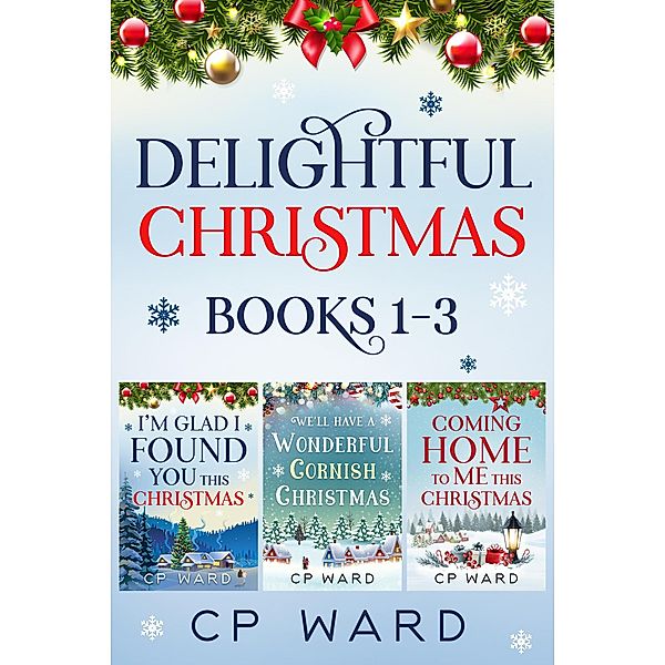 The Delightful Christmas Series Books 1-3 Boxed Set / Delightful Christmas, Cp Ward