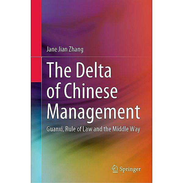The Delta of Chinese Management, Jane Jian Zhang