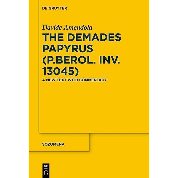 The Demades Papyrus (P.Berol. inv. 13045), Davide Amendola