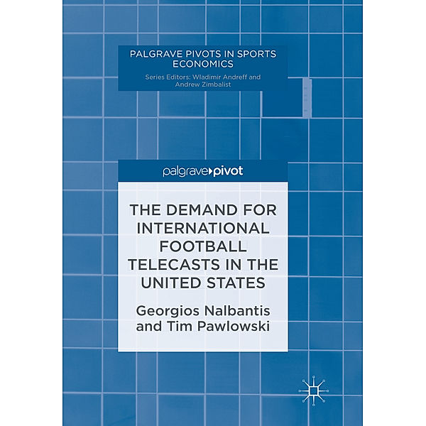 The Demand for International Football Telecasts in the United States, Georgios Nalbantis, Tim Pawlowski