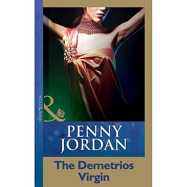 The Demetrios Virgin (Mills & Boon Modern), Penny Jordan