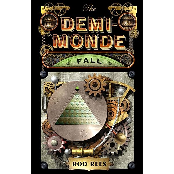 The Demi-Monde: Fall / The Demi-Monde Bd.4, Rod Rees