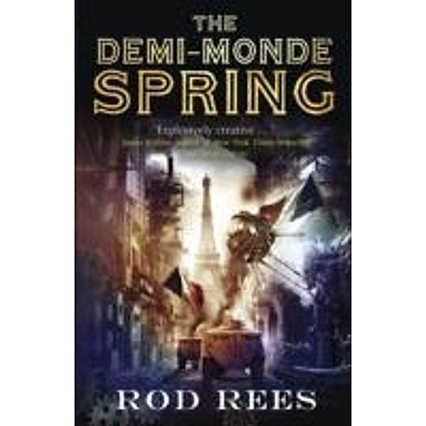 The Demi-Monde: Spring, Rod Rees