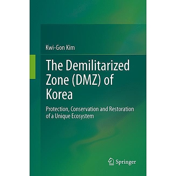 The Demilitarized Zone (DMZ) of Korea, Kwi-Gon Kim