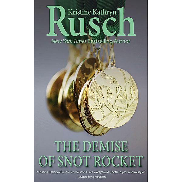 The Demise of Snot Rocket, Kristine Kathryn Rusch