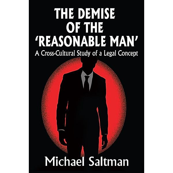 The Demise of the Reasonable Man, Michael Saltman