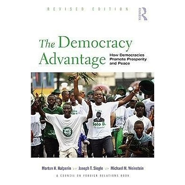 The Democracy Advantage, Morton Halperin, Joe Siegle, Michael Weinstein