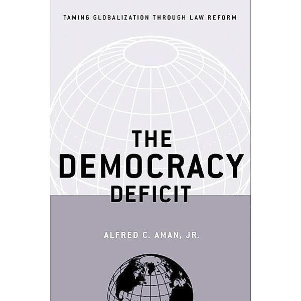The Democracy Deficit, Alfred C. Aman Jr.