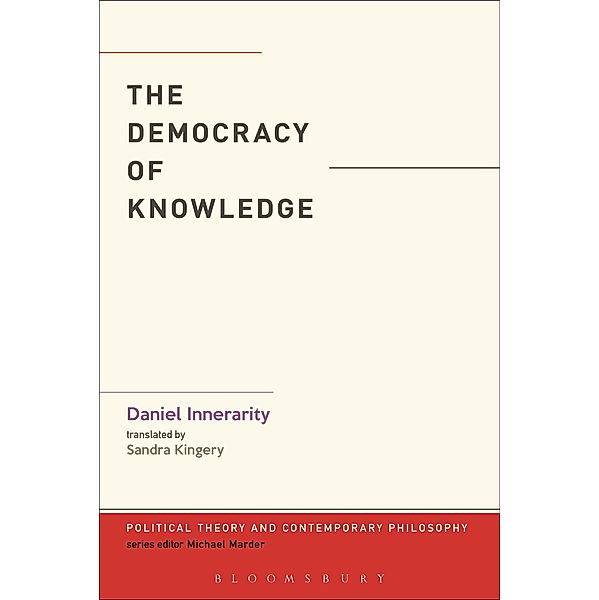 The Democracy of Knowledge, Daniel Innerarity