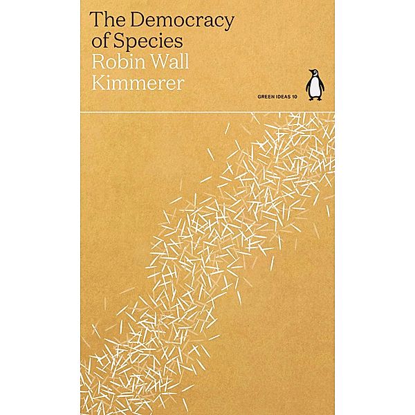 The Democracy of Species / Green Ideas, Robin Wall Kimmerer