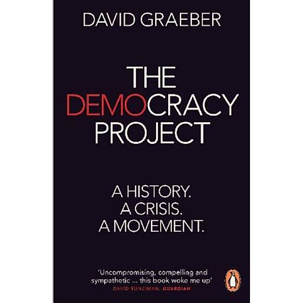 The Democracy Project, David Graeber