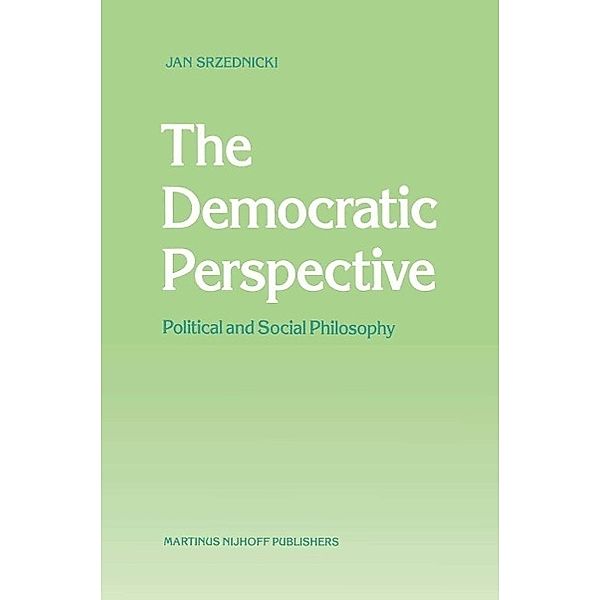 The Democratic Perspective, Jan J. T. Srzednicki