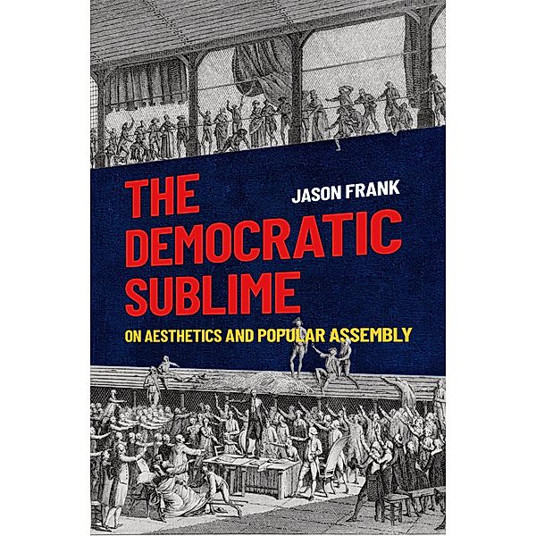 The Democratic Sublime, Jason Frank