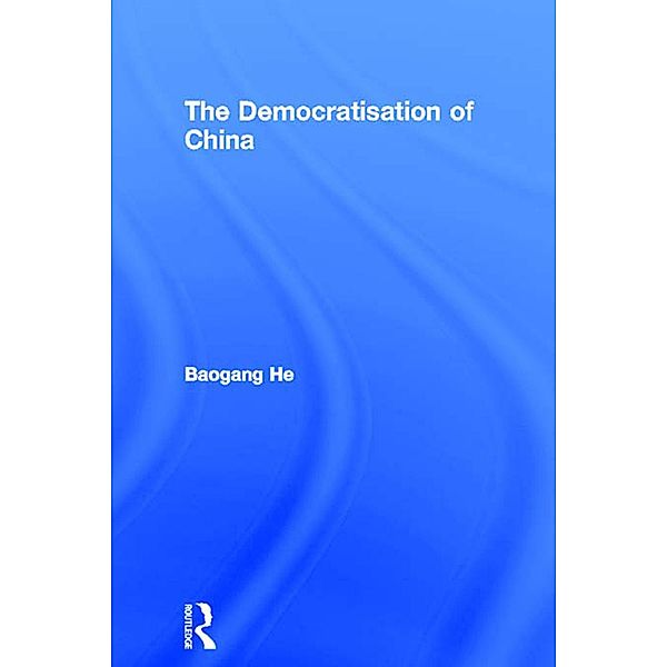 The Democratisation of China, Baogang He
