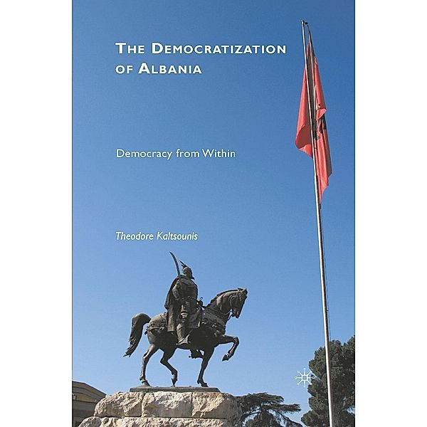 The Democratization of Albania, T. Kaltsounis