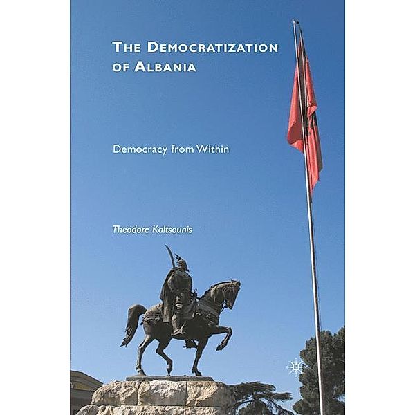 The Democratization of Albania, T. Kaltsounis