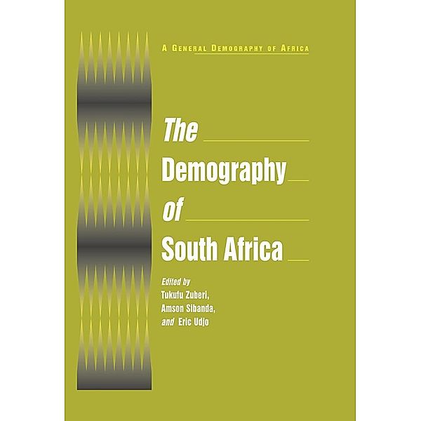 The Demography of South Africa, Tukufu Zuberi, Amson Sibanda, Eric O. Udjo