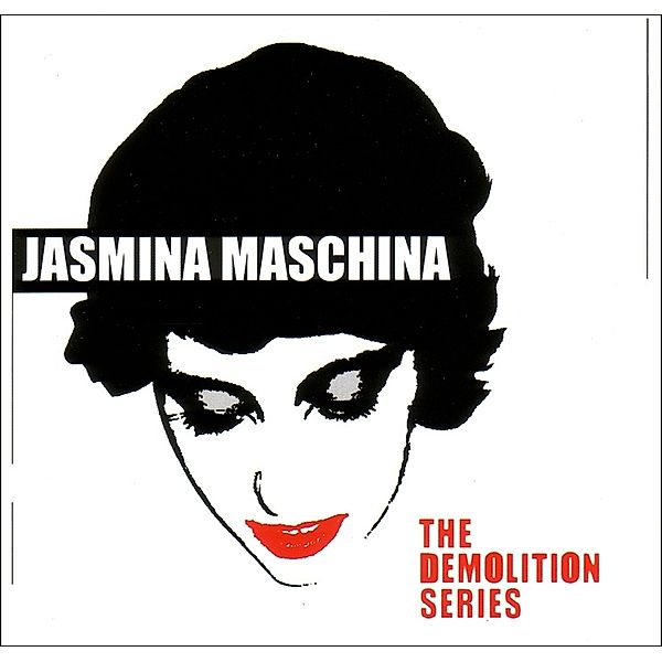 The Demolition Series, Jasmina Maschina