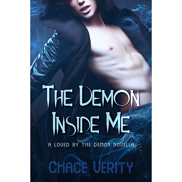 The Demon Inside Me, Chace Verity