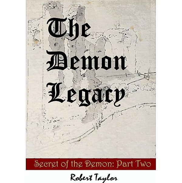 The Demon Legacy, Robert Taylor