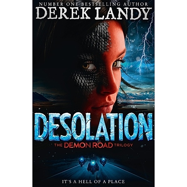 The Demon Road Trilogy / Book 2 / The Desolation, Derek Landy