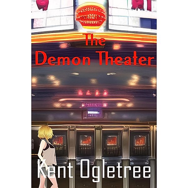 The Demon Theater (Stacey, Ghost Detective, #2) / Stacey, Ghost Detective, Kent Ogletree