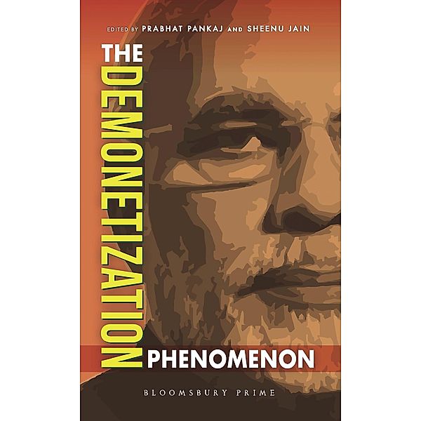 The Demonetization Phenomenon / Bloomsbury India, Prabhat Pankaj, Sheenu Jain