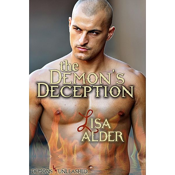 The Demon's Deception (Demons Unleashed, #4) / Demons Unleashed, Lisa Alder