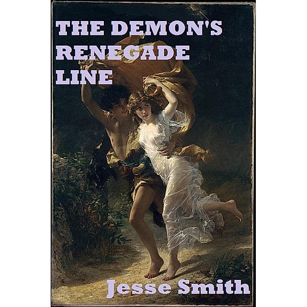 The Demon's Renegade Line (Renegade Series), Jesse Smith