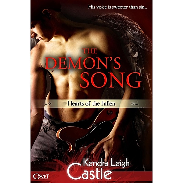 The Demon's Song / Entangled: Covet, Kendra Leigh Castle