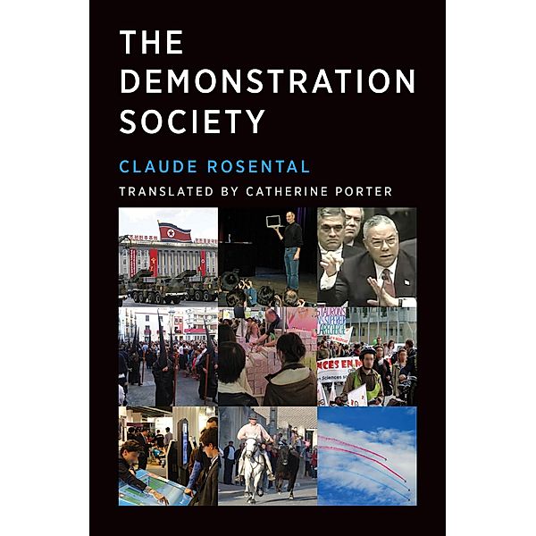 The Demonstration Society / Infrastructures, Claude Rosental