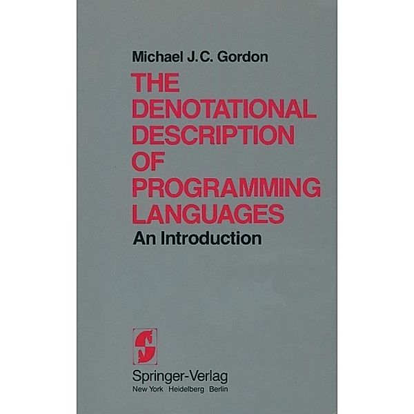 The Denotational Description of Programming Languages, M. J. C. Gordon