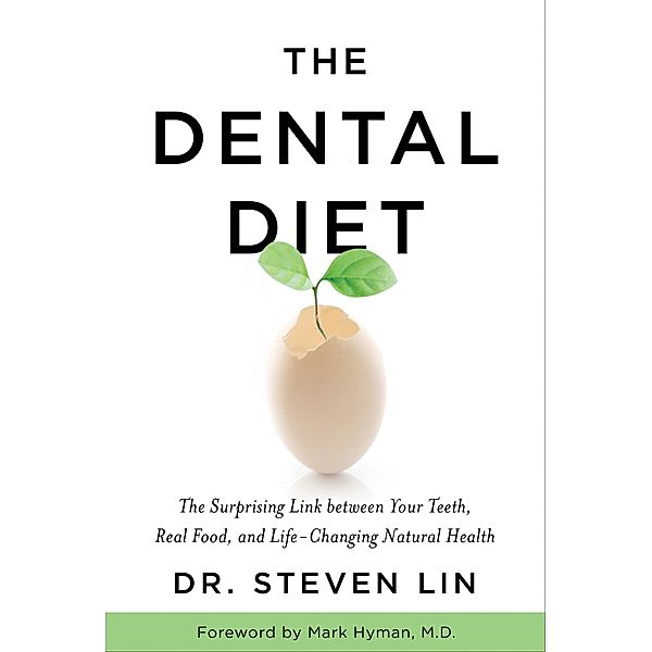 The Dental Diet, Steven Lin