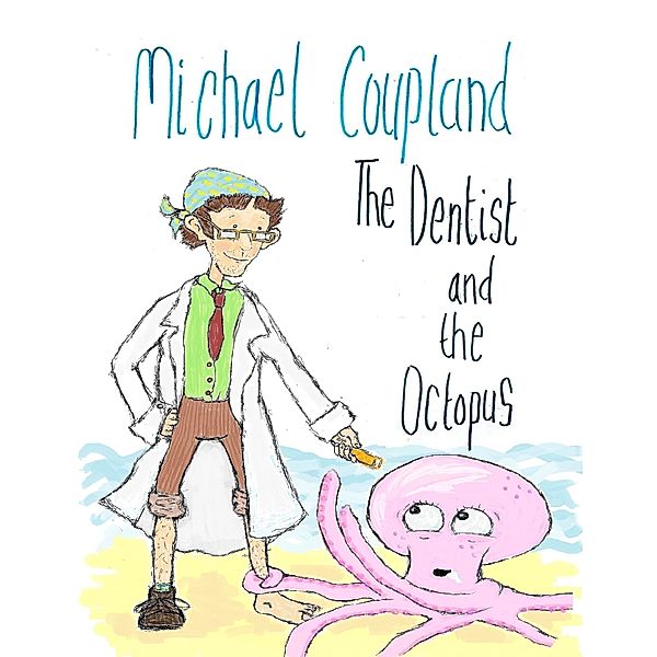 The Dentist and the Octopus, Michael Coupland