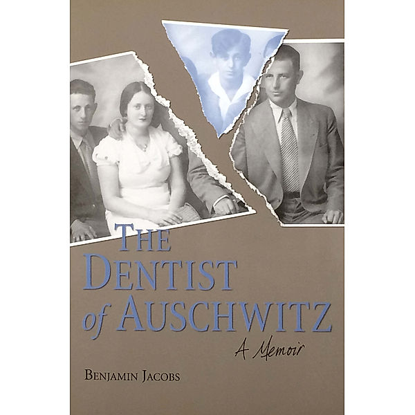 The Dentist of Auschwitz, Benjamin Jacobs