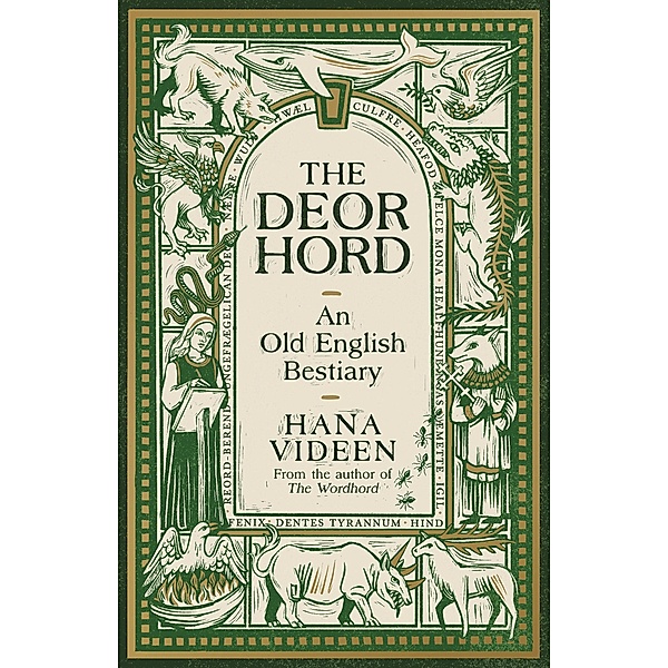 The Deorhord: An Old English Bestiary, Hana Videen