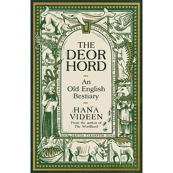 The Deorhord: An Old English Bestiary, Hana Videen