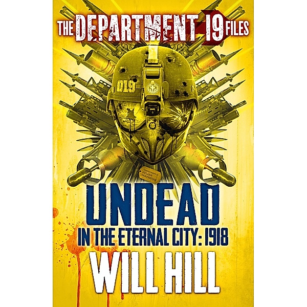 The Department 19 Files: Undead in the Eternal City: 1918 / Department 19, Will Hill
