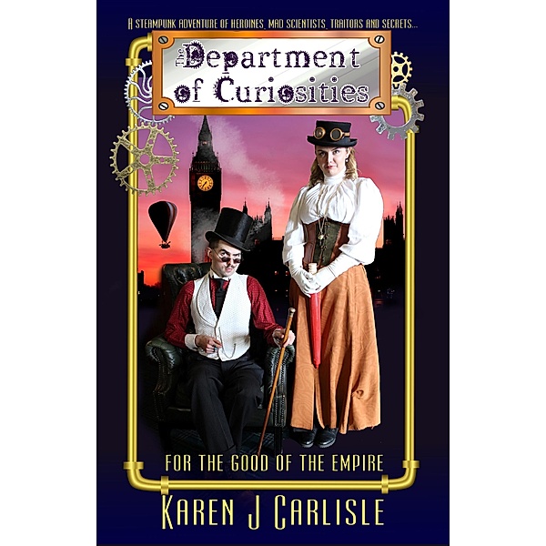 The Department of Curiosites (The Department of Curiosities, #1) / The Department of Curiosities, Karen J. Carlisle