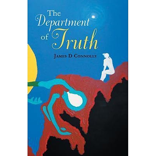 The Department of Truth / Department of Truth Trilogy Bd.1, James D Connolly