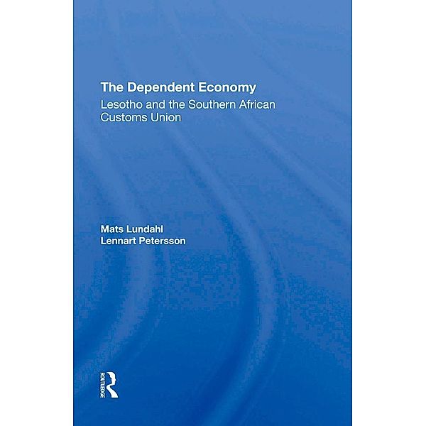 The Dependent Economy, Mats Ove Lundahl, Lennart Petersson