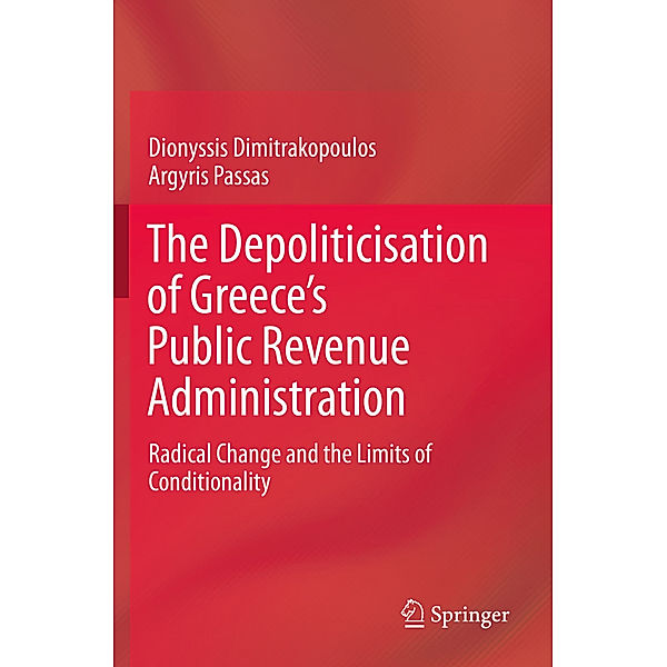 The Depoliticisation of Greece's Public Revenue Administration, Dionyssis Dimitrakopoulos, Argyris Passas