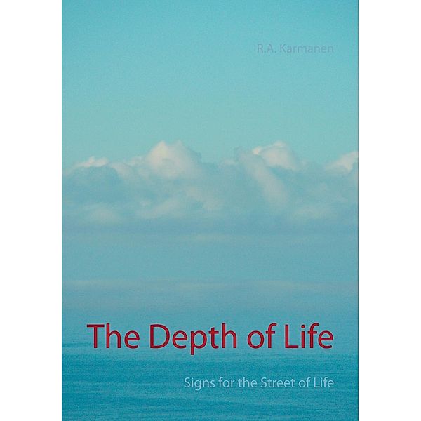 The Depth of Life, R. A. Karmanen