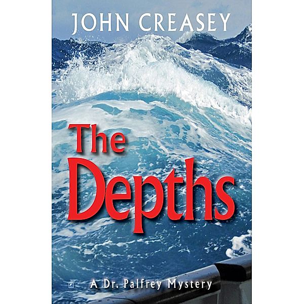 The Depths / Dr. Palfrey Bd.23, John Creasey