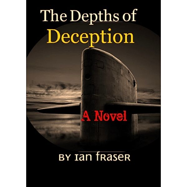The Depths of Deception, Ian Fraser