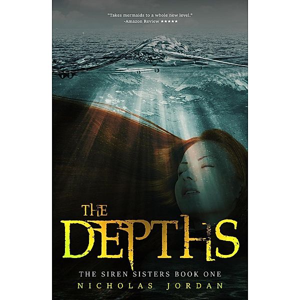 The Depths (The Siren Sisters, #1), Nicholas Jordan