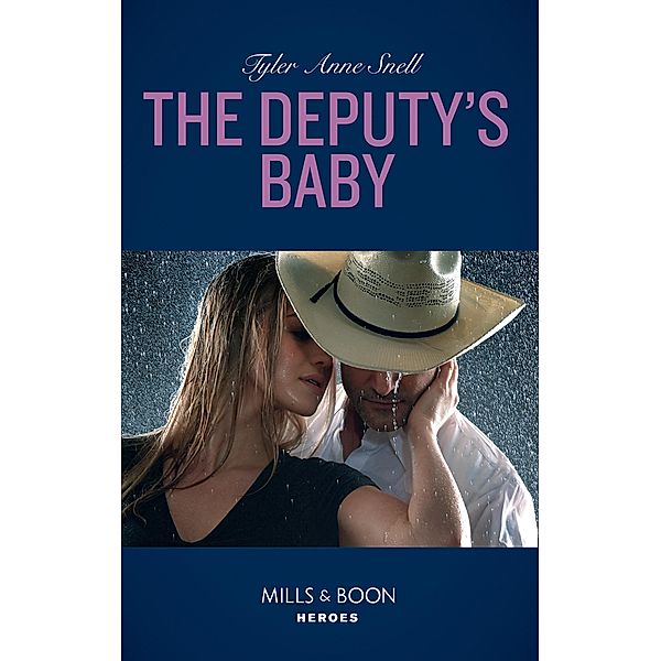 The Deputy's Baby (The Protectors of Riker County, Book 5) (Mills & Boon Heroes), Tyler Anne Snell