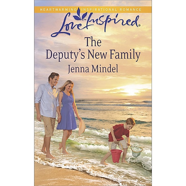 The Deputy's New Family (Mills & Boon Love Inspired) / Mills & Boon Love Inspired, Jenna Mindel